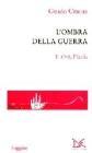 L' ombra della guerra. Il 1945, l'Italia L' ombra della guerra. Il 1945, l'Italia