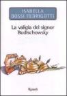 La valigia del signor Budischowsky