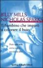 Il bambino che impar� a colorare il buio