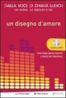 Un disegno d'amore. Con CD Audio