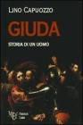 Giuda. Storia di un uomo