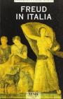 Freud in Italia. La psicoanalisi � nata in Italia
