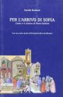 Per l'arrivo di Sofia. Giotto e il mistero di Porta Galliera