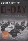 D-Day. La battaglia che salv� l'Europa