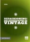 Refashioning. Dal collezionismo al vintage