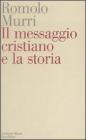 Il messaggio cristiano e la storia