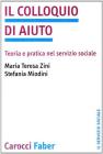 Il colloquio di aiuto. Teoria e pratica nel servizio sociale