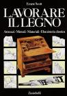 Lavorare il legno. Per gli Ist. D'arte