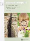 Scienze integrate. Scienze della natura e dell'uomo. Le scienze della terra-Biologia-Corpo umano. Con espansione online. Per le Scuole superiori