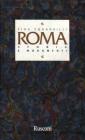 Roma. Storia e monumenti