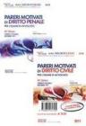 Pareri motivati di diritto civile-Pareri motivati di diritto penale. Per l'esame di avvocato