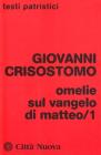 Omelie sul Vangelo di Matteo vol.1