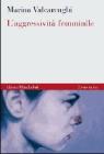 L' aggressivit� femminile