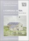 L' ospedale di Tea e l'archeologia delle strade nella valle del Serchio L' ospedale di Tea e l'archeologia delle strade nella valle del Serchio