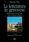 La letteratura in genovese. Ottocento anni di storia, arte, cultura e lingua in Liguria vol.3