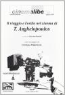 Il viaggio e l'esilio nel cinema di Theo Anghepoulos