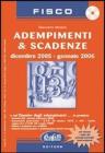 Adempimenti & scadenze. Dicembre 2005-gennaio 2006. Con CD-ROM
