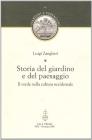 Storia del giardino e del paesaggio. Il verde nella cultura occidentale