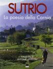 Sutrio. La poesia della Carnia