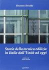 Storia della tecnica edilizia in Italia dall'unità ad oggi Storia della tecnica edilizia in Italia dall'unità ad oggi