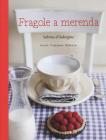 Fragole a merenda... e pure a colazione