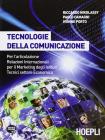 Tecnologie della comunicazione. Con espansione online. Con CD-ROM. Per gli Ist. Tecnici commerciali
