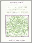 Le pitture, sculture e architetture della citt� di Rovigo (rist. anast. Venezia, 1793)