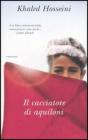 Il cacciatore di aquiloni Il cacciatore di aquiloni