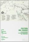 Cultura del viaggio. Ricostruzione storico-geografica del territorio Cultura del viaggio. Ricostruzione storico-geografica del territorio