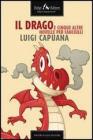 Il drago e altre cinque novelle per fanciulli. E-book