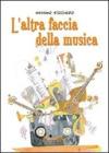 L' altra faccia della musica