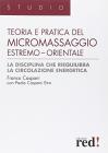 Teoria e pratica del micromassaggio estremo-orientale