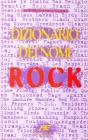 Dizionario dei nomi rock