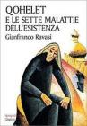 Qohelet e le sette malattie dell'esistenza Qohelet e le sette malattie dell'esistenza