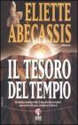 Il tesoro del tempio. Un antico manoscritto, il segreto dei templari, una verit� che pu� cambiare la storia