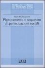Pignoramento e sequestro di partecipazioni sociali Pignoramento e sequestro di partecipazioni sociali