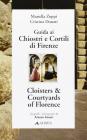 Guida ai chiostri e cortili di Firenze. Ediz. italiana e inglese