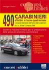 Quattrocentonovanta carabinieri effettivi in ferma quadriennale. Quesiti a risposta multipla per la preparazione della prova di selezione e preliminare