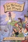 Il rapimento di Lady Lydia. La scuola dei pirati vol.12