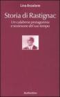 Storia di Rastignac. Un calabrese protagonista e testimone del suo tempo