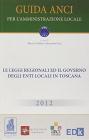 Guida ANCI per l'amministrazione locale 2012. Regione Toscana