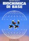 Biochimica di base. Con espansione online. Per gli Ist. Tecnici