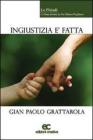 Ingiustizia � fatta