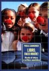 Libro, facci ridere!. Ricette di lettura e scrittura umoristica Libro, facci ridere!. Ricette di lettura e scrittura umoristica