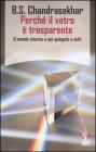 Perch� il vetro � trasparente