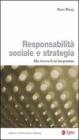 Responsabilit� sociale e strategia. Alla ricerca di un'integrazione