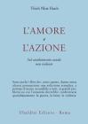 L' amore e l'azione. Sul cambiamento sociale non violento