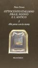Ottocento italiano fra il nuovo e l'antico vol.1