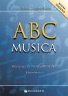 ABC musica. Manuale di teoria musicale. Con esercizi ABC musica. Manuale di teoria musicale. Con esercizi