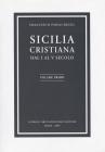 Sicilia cristiana. Dal I al V secolo vol.1